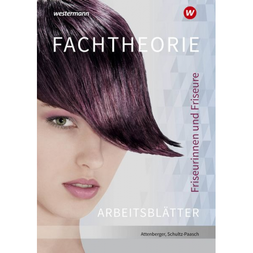 Gabriele Schultz-Paasch - Friseurinnen und Friseure. Fachtheorie Arbeitsheft