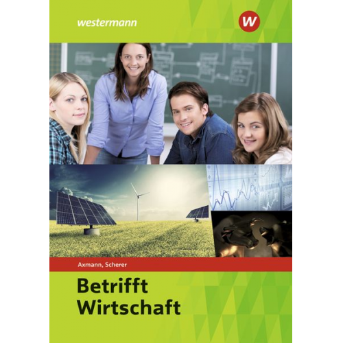 Alfons Axmann Manfred Scherer - Betrifft Wirtschaft. Schulbuch