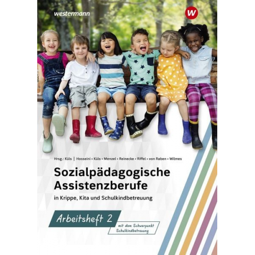 Gabriele Riffel Gertrud Menzel Susan Hosseini Barbara Raben Andrea Wilmes - Sozialpädagogische Assistenzberufe in Krippe, Kita und Schulkindbetreuung. Arbeitsheft 2