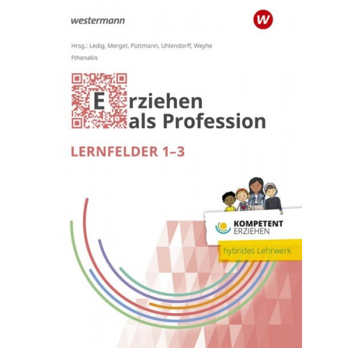 Kompetent erziehen. Erziehen als Profession - Lernfelder 1-3 Schulbuch