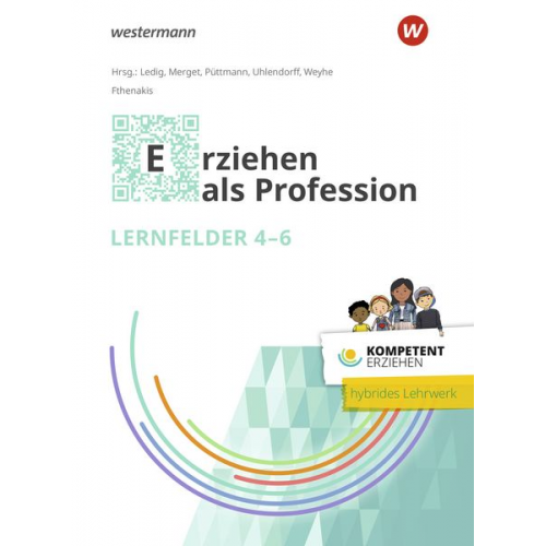 Kompetent erziehen. Erziehen als Profession - Lernfelder 4-6 Schulbuch