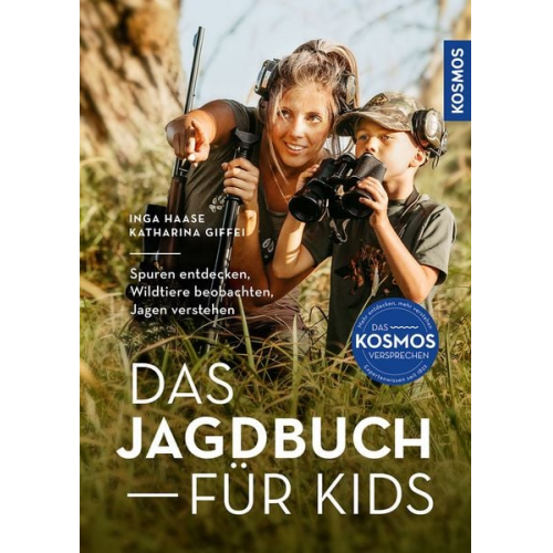 Inga Haase Katharina Giffei - Das Jagdbuch für Kids