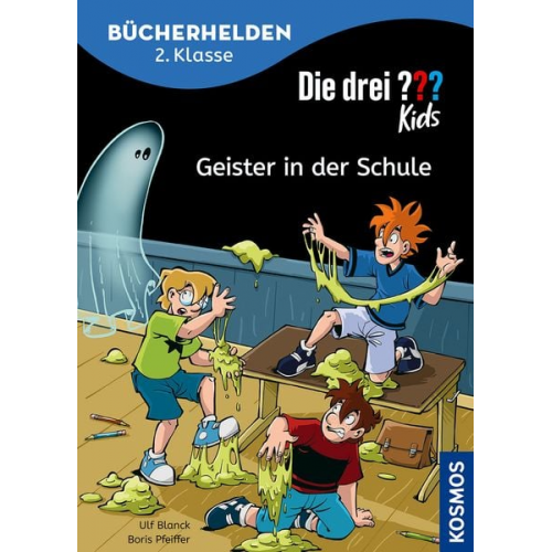 Ulf Blanck Boris Pfeiffer - Die drei ??? Kids, Bücherhelden 2. Klasse, Geister in der Schule