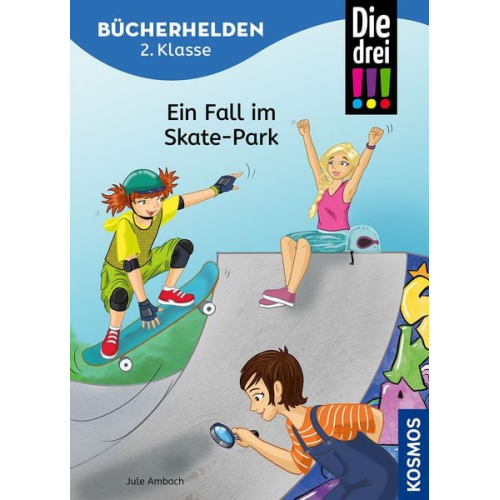 Jule Ambach - Die drei !!!, Bücherhelden 2. Klasse, Ein Fall im Skate-Park