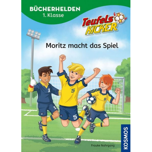 Frauke Nahrgang - Teufelskicker, Bücherhelden 1. Klasse, Moritz macht das Spiel