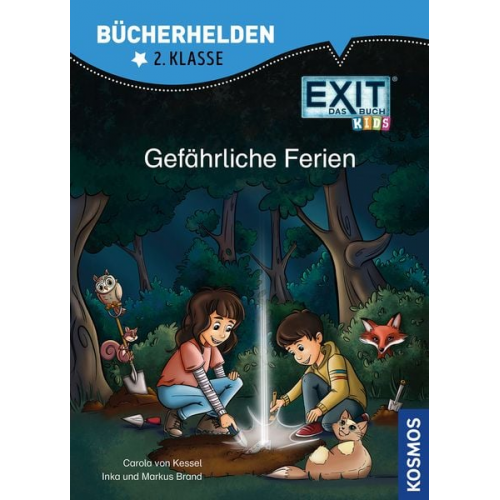 Carola Kessel Inka Brand Markus Brand - EXIT® - Das Buch Kids, Bücherhelden 2. Klasse, Gefährliche Ferien