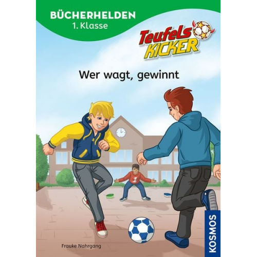 Frauke Nahrgang - Teufelskicker, Bücherhelden 1. Klasse, Wer wagt, gewinnt