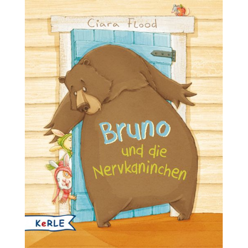 Ciara Flood - Bruno und die Nervkaninchen