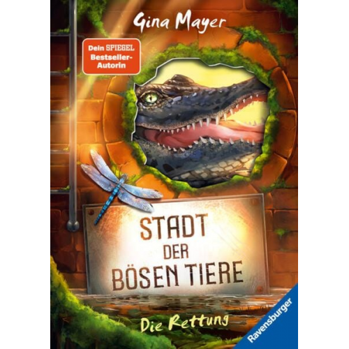 Gina Mayer - Stadt der bösen Tiere, Band 2: Die Rettung (Tier-Fantasy ab 10 Jahre von Bestseller-Autorin Gina Mayer)