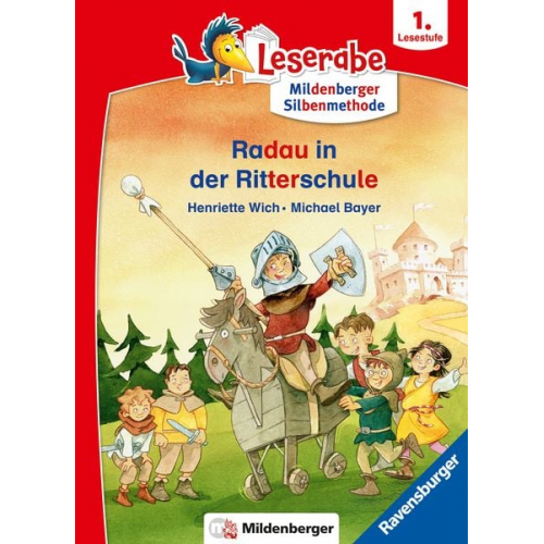 Henriette Wich - Leserabe - mit Mildenberger Silbenmethode - Radau in der Ritterschule