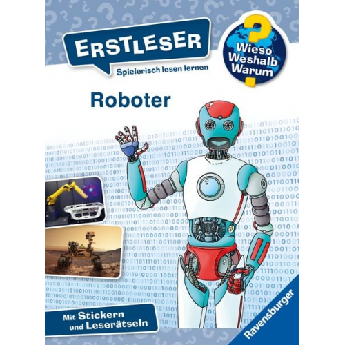 Annette Neubauer - Wieso? Weshalb? Warum? Erstleser, Band 14: Roboter