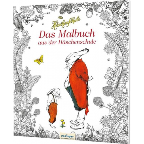 Albert Sixtus - Die Häschenschule: Das Malbuch aus der Häschenschule