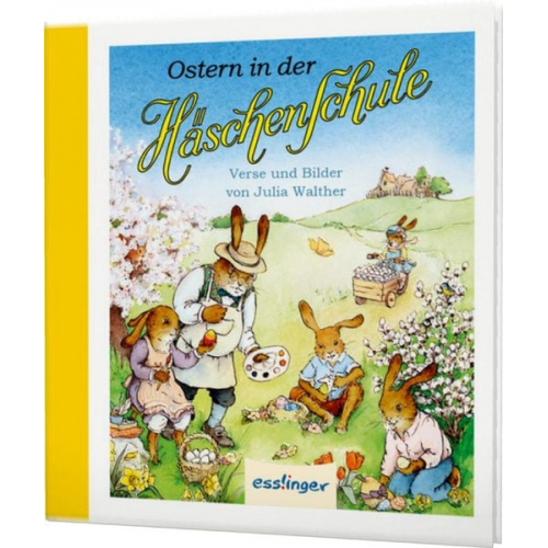 Julia Walther - Die Häschenschule: Ostern in der Häschenschule