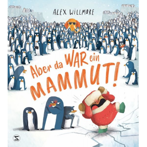 Alex Willmore - Aber da war ein Mammut!