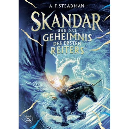 A. F. Steadman - Skandar und das Geheimnis des Ersten Reiters