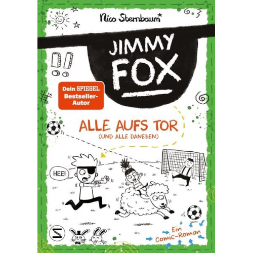 Nico Sternbaum - Jimmy Fox. Alle aufs Tor (und alle daneben)