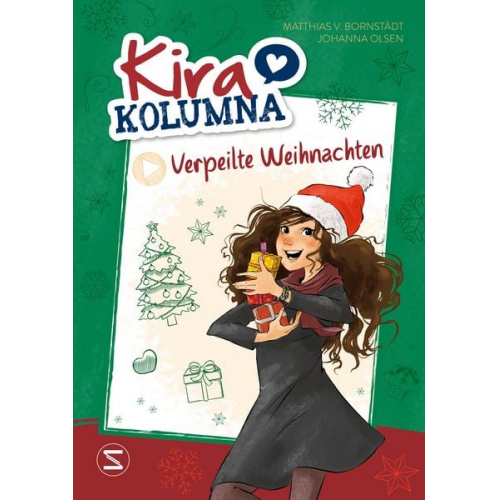 Johanna Olsen Matthias Bornstädt - Kira Kolumna: Verpeilte Weihnachten