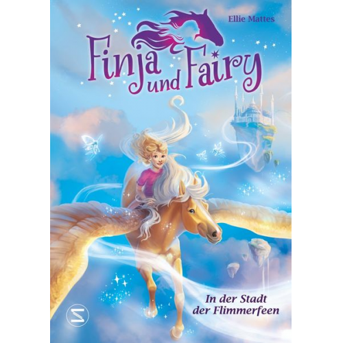 Ellie Mattes - Finja und Fairy - In der Stadt der Flimmerfeen