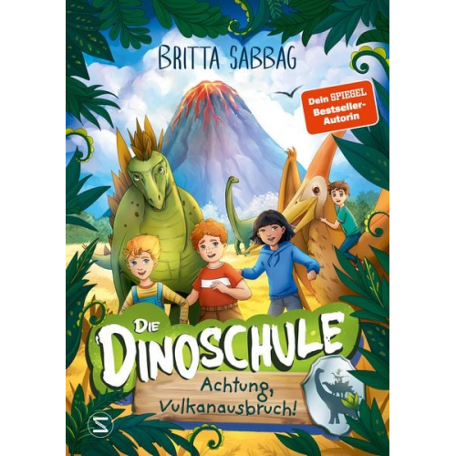 Britta Sabbag - Die Dinoschule – Achtung, Vulkanausbruch! (Band 4)