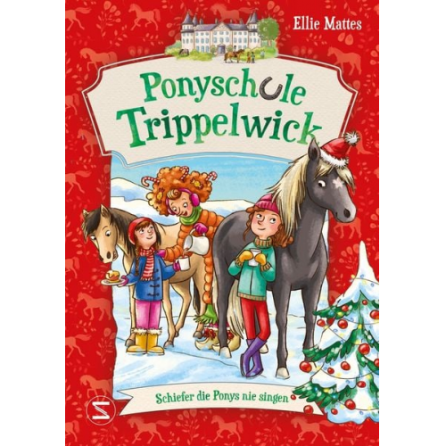 Ellie Mattes - Ponyschule Trippelwick - Schiefer die Ponys nie singen