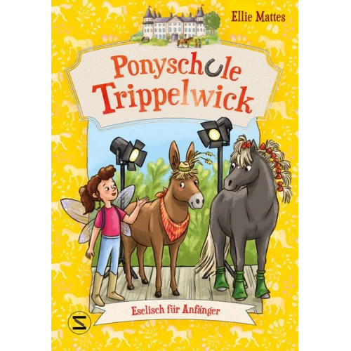 Ellie Mattes - Ponyschule Trippelwick – Eselisch für Anfänger