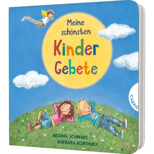 Regina Schwarz - Dein kleiner Begleiter: Meine schönsten Kindergebete