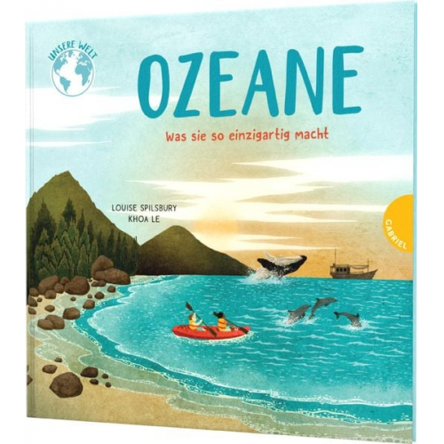 Louise Spilsbury - Unsere Welt: Ozeane