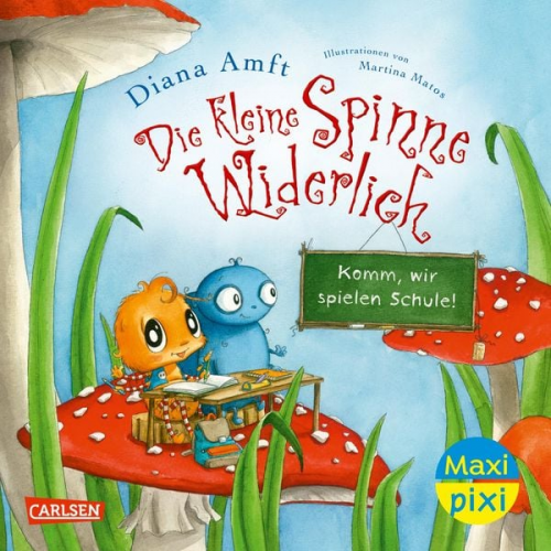 Diana Amft - Maxi Pixi 393: Die kleine Spinne Widerlich: Komm, wir spielen Schule!