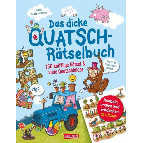 Isabel Grosse Holtforth - Das dicke Quatsch-Rätselbuch