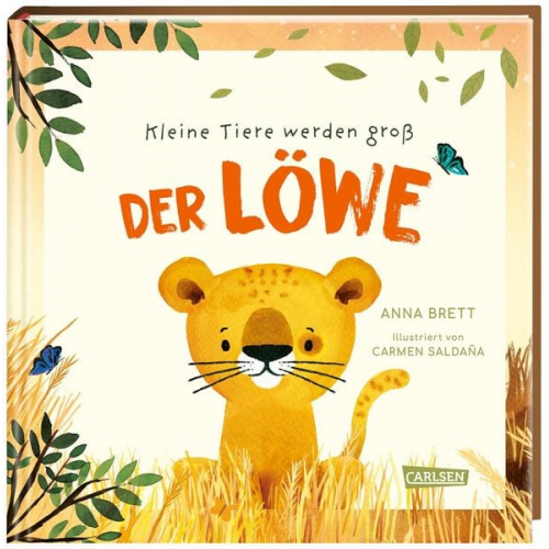 Anna Brett - Kleine Tiere werden groß - Der Löwe