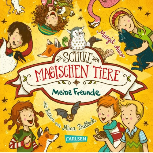 Margit Auer - Die Schule der magischen Tiere: Meine Freunde (Freundebuch)