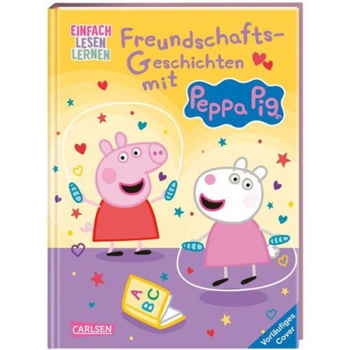 Steffi Korda - Peppa Wutz: Freundschafts-Geschichten mit Peppa Pig