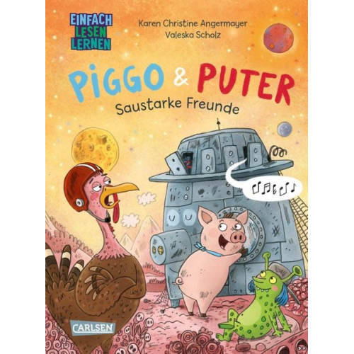 Karen Christine Angermayer - Piggo und Puter: Saustarke Freunde