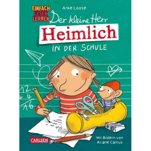 Anke Loose - Der kleine Herr Heimlich in der Schule