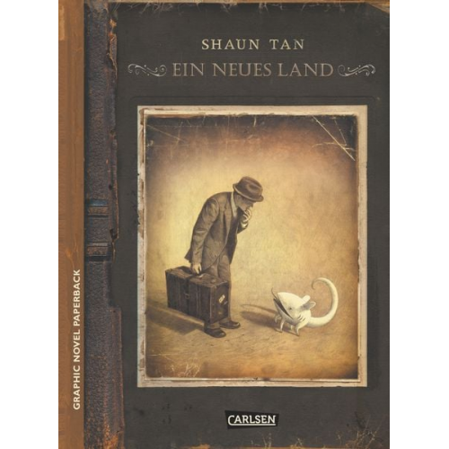 Shaun Tan - Ein neues Land