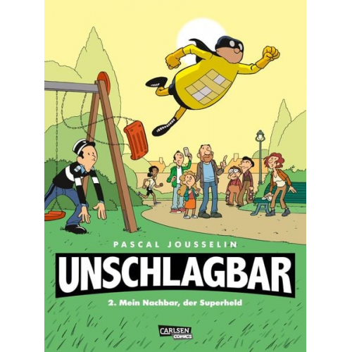 Pascal Jousselin - Unschlagbar! 2: Mein Nachbar, der Superheld