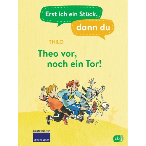 Thilo - Erst ich ein Stück, dann du – Theo vor, noch ein Tor!