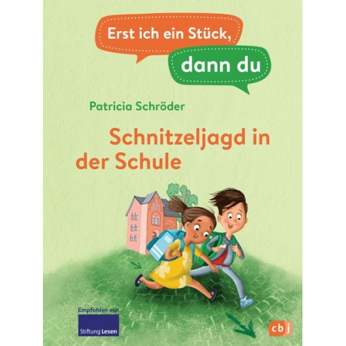 Patricia Schröder - Erst ich ein Stück, dann du - Schnitzeljagd in der Schule