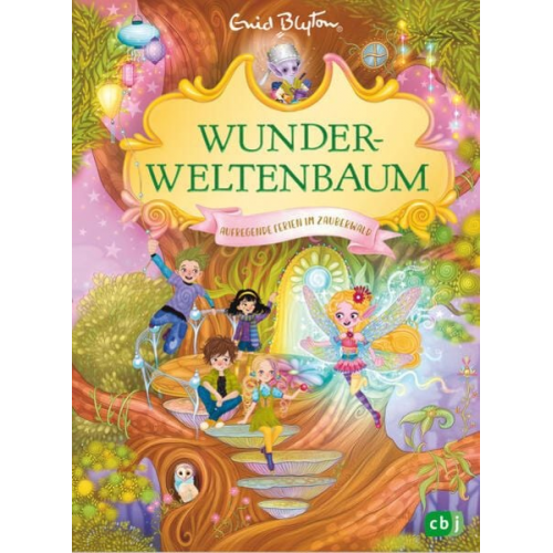 Enid Blyton - Wunderweltenbaum - Aufregende Ferien im Zauberwald