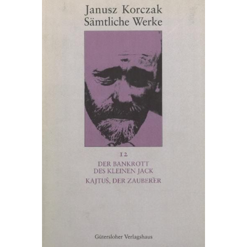 Janusz Korczak - Der Bankrott des kleinen Jack. Kajtus, Der Zauberer