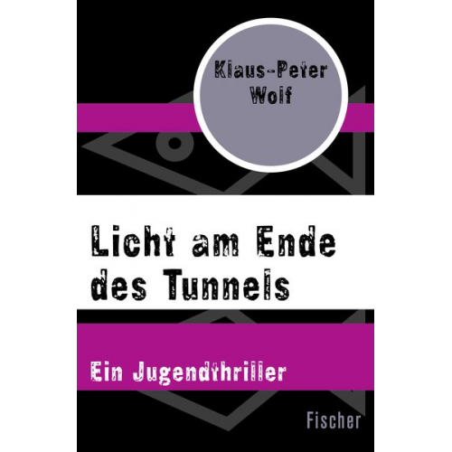 Klaus-Peter Wolf - Licht am Ende des Tunnels