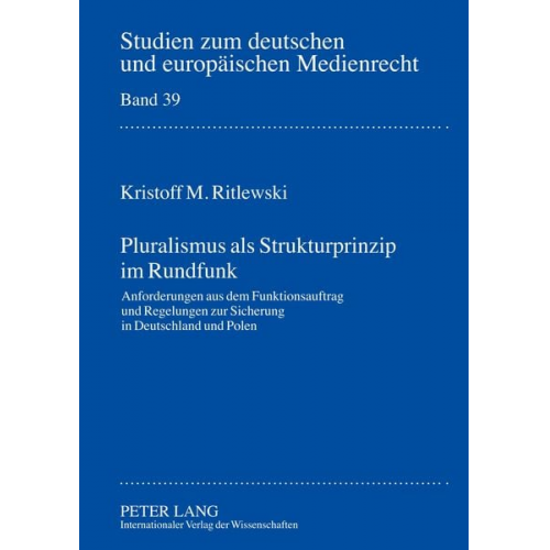 Kristoff Ritlewski - Pluralismus als Strukturprinzip im Rundfunk