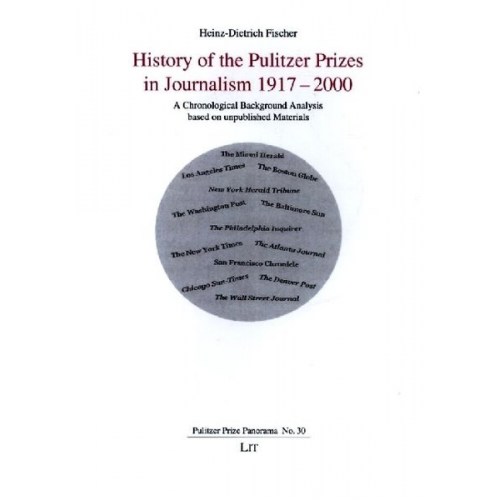 Heinz-Dietrich Fischer - Fischer, H: History of the Pulitzer Prizes in Journalism 191