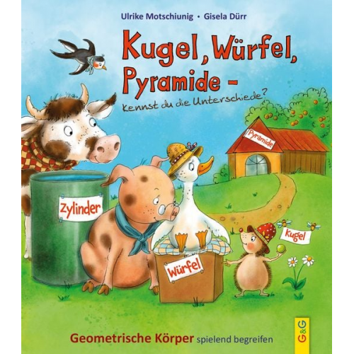 Ulrike Motschiunig - Kugel, Würfel, Pyramide ... kennst du die Unterschiede?