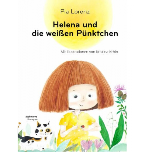 Pia Lorenz - Helena und die weißen Pünktchen