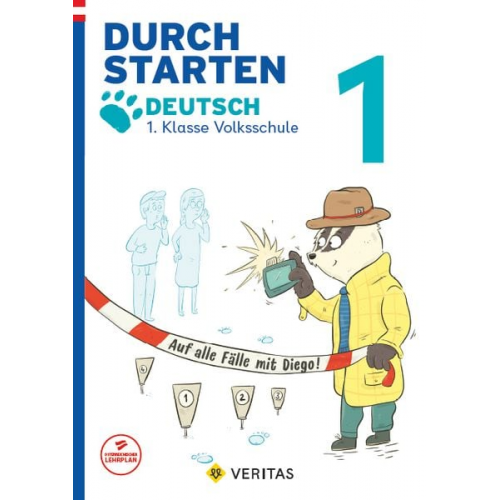 Carina Oberhofer - Durchstarten 1. Klasse - Volksschule - Auf alle Fälle mit Diego! Deutsch - Übungsbuch