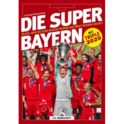 Christoph Bausenwein - Die Super-Bayern