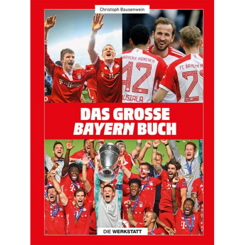 Christoph Bausenwein - Das große Bayern-Buch