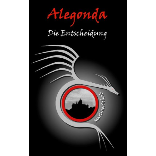 Martina Schorb - Alegonda - Die Entscheidung