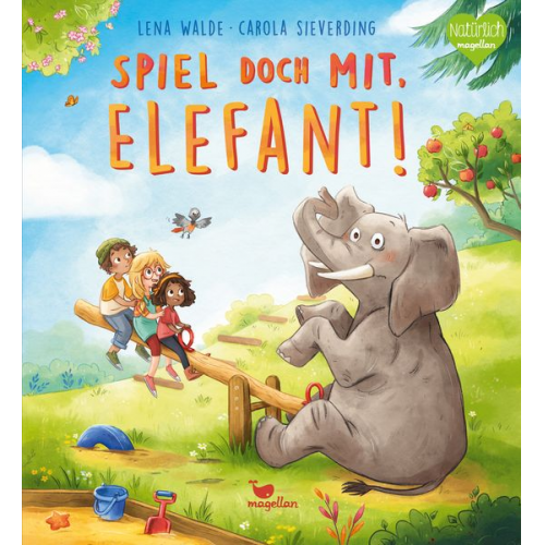 Lena Walde - Spiel doch mit, Elefant!